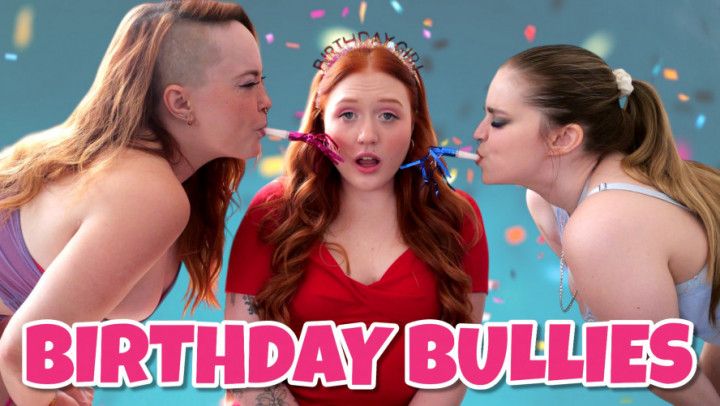 Birthday Bullies Orgasm OVERLOAD