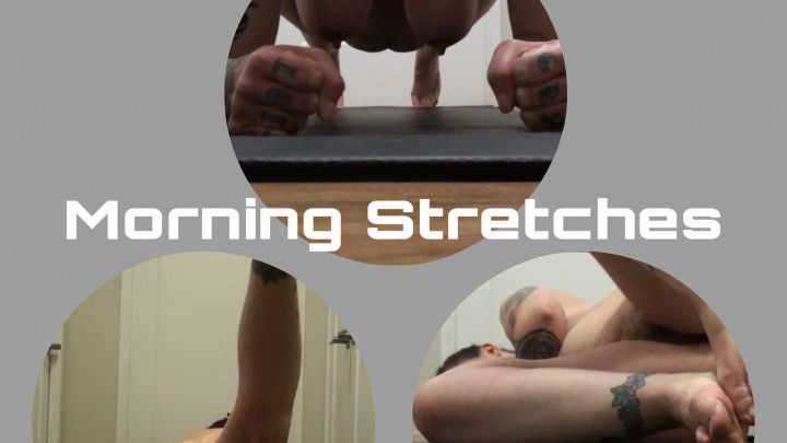 Naked Morning Stretching