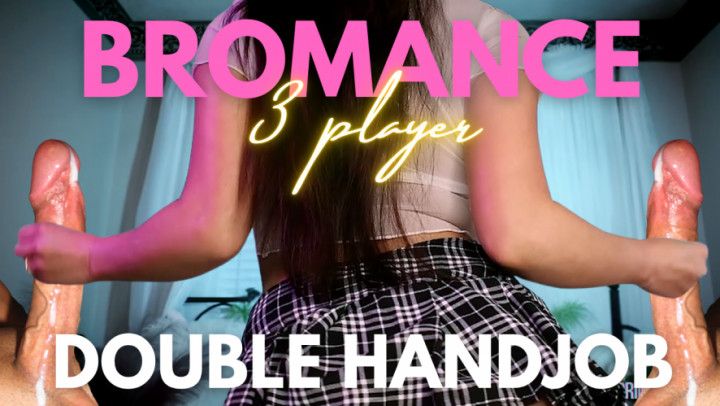 Bromance 3 Player: Double Handjob