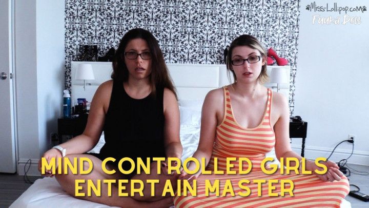 Mind Controlled Girls Entertain Master
