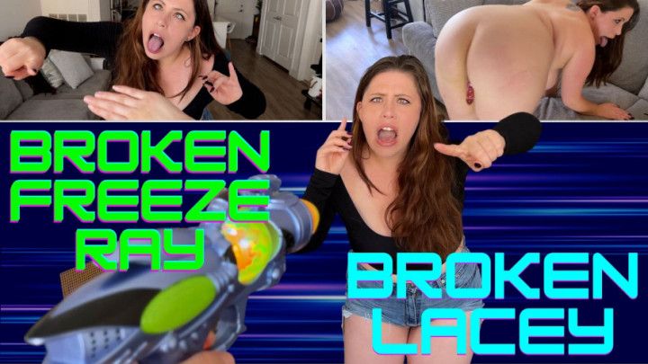 Broken Freeze Ray, Broken Lacey