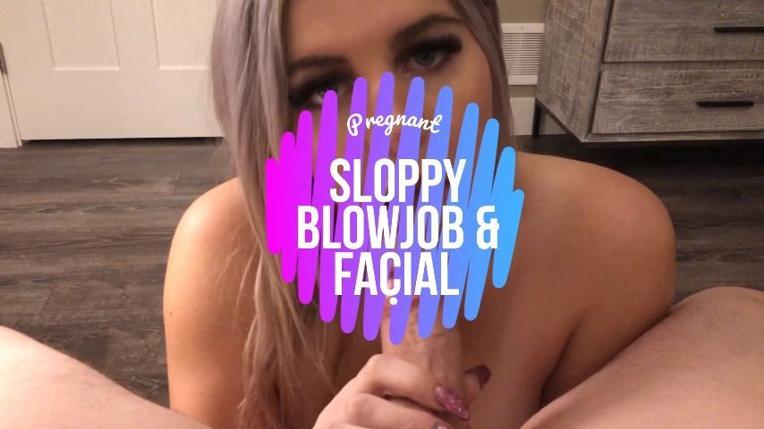 PREGNANT Sloppy Blowjob &amp; Facial