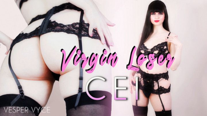 Virgin Loser CEI