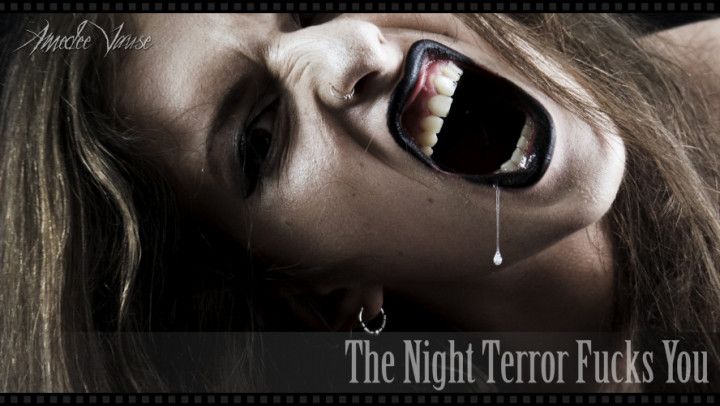 The Night Terror Fucks You 4K-UHD
