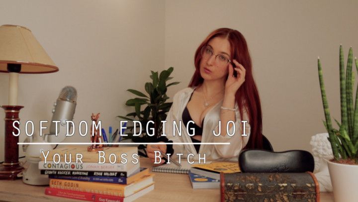 SOFTDOM EDGING JOI   Your Boss Bitch