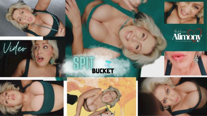 SPIT BUCKET