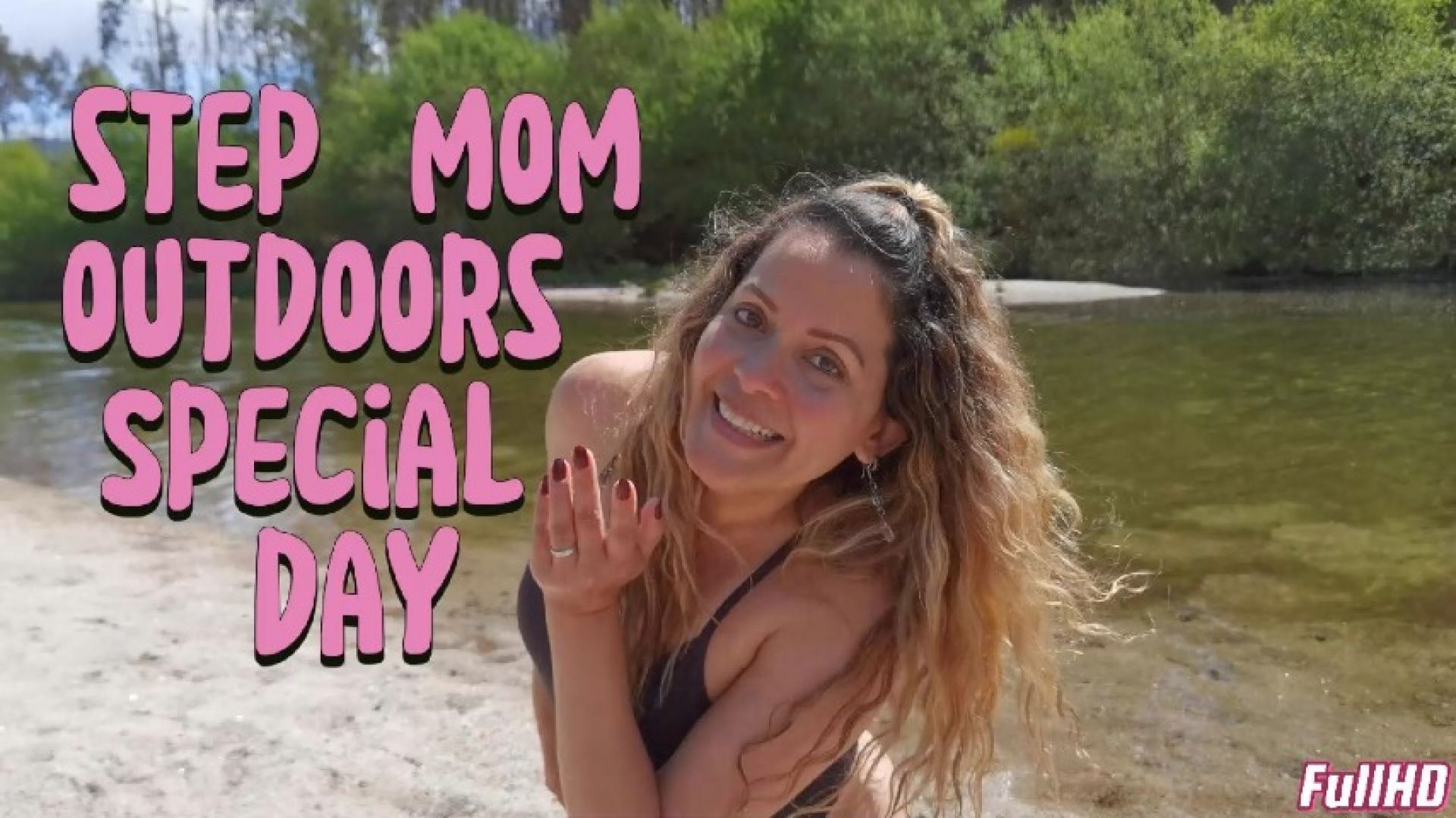The Special Day Outdoors with step-Mom