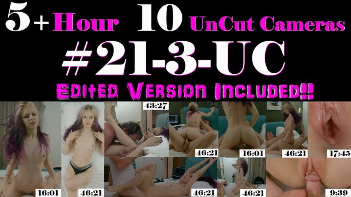5+ Hour 10-Camera 19yo Creampie UnCut Bundle #21-3-UC