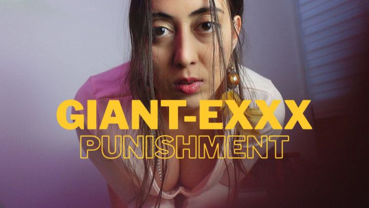 Punished by your GiantExx
