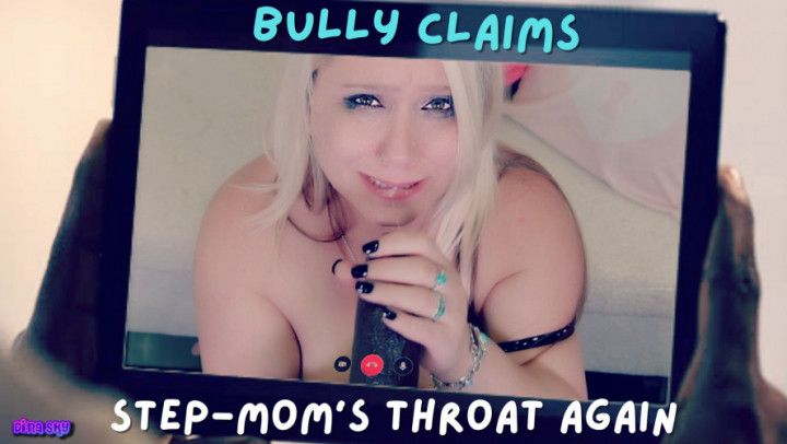 Bully Claims Step-Mom's Throat Again